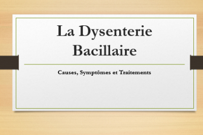 La Dysenterie Bacillaire