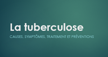 La tuberculose