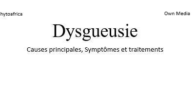 Dysgueusie