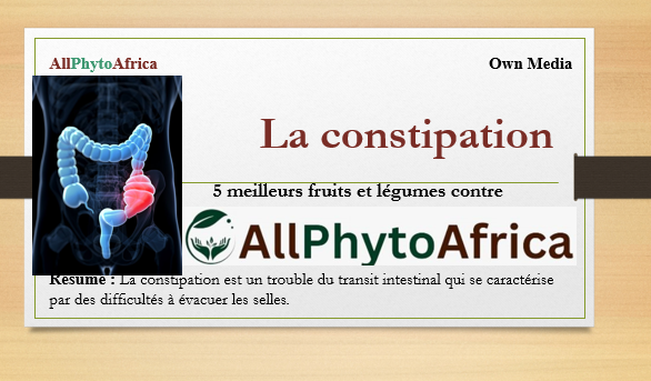 5 meilleurs fruits et légumes contre la constipation